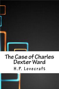 The Case of Charles Dexter Ward