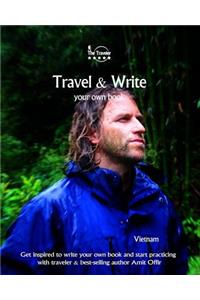 Travel & Write Your Own Book - Vietnam