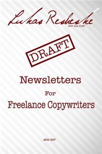 Lukas Resheske's Newsletters For Freelance Copywriters