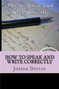 How To Speak And Write Correctly