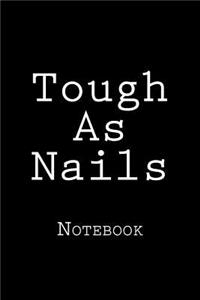 Tough As Nails