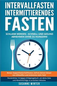Intervallfasten - Intermittierendes Fasten