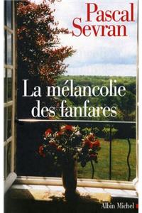 Melancolie Des Fanfares (La)