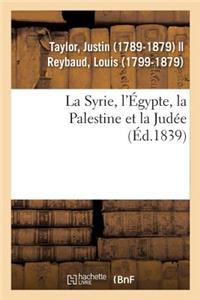 La Syrie, l'Égypte, La Palestine Et La Judée