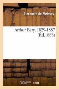 Arthur Bary, 1829-1887