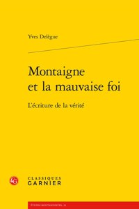 Montaigne Et La Mauvaise Foi