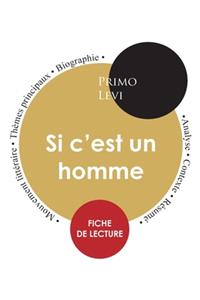 Fiche de lecture Si c'est un homme (Étude intégrale)