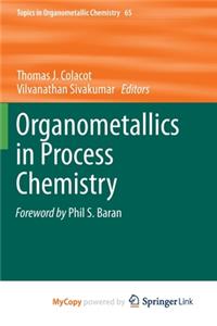 Organometallics in Process Chemistry