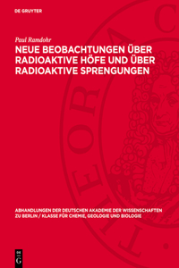 Neue Beobachtungen Über Radioaktive Höfe Und Über Radioaktive Sprengungen