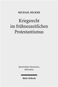 Kriegsrecht im fruhneuzeitlichen Protestantismus