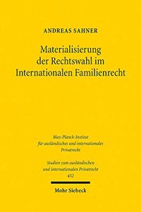 Materialisierung der Rechtswahl im Internationalen Familienrecht