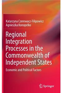 Regional Integration Processes in the Commonwealth of Independent States