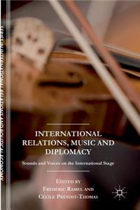 International Relations, Music and Diplomacy