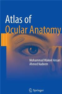 Atlas of Ocular Anatomy