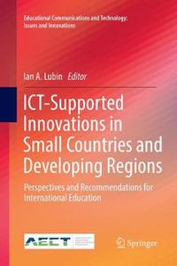 Ict-Supported Innovations in Small Countries and Developing Regions