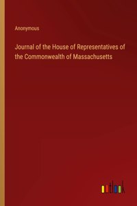 Journal of the House of Representatives of the Commonwealth of Massachusetts