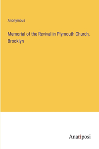 Memorial of the Revival in Plymouth Church, Brooklyn