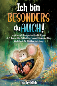 Ich bin besonders, du auch!