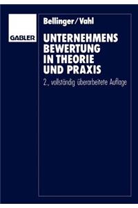 Unternehmensbewertung in Theorie und Praxis