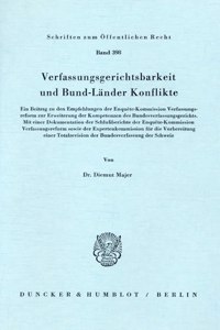 Verfassungsgerichtsbarkeit Und Bund-Lander Konflikte
