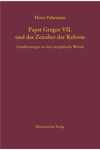 Papst Gregor VII. Und Das Zeitalter Der Reform