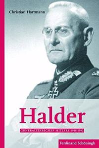 Halder Und Hitler. Generalstabschef Hitlers 1938-1942