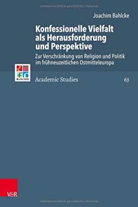 Konfessionelle Vielfalt als Herausforderung und Perspektive