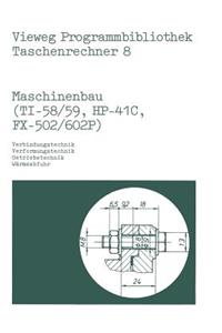 Maschinenbau (Ti-58/59, Hp-41 C, Fx-502/602 P)
