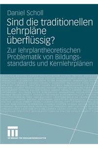 Sind Die Traditionellen Lehrpläne Überflüssig?