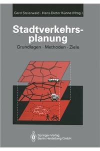 Stadtverkehrsplanung: Grundlagen, Methoden, Ziele