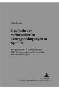 Das Recht Der Vorformulierten Vertragsbedingungen in Spanien