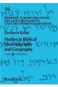 Studies in Biblical Historiography and Geography