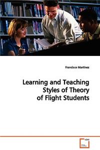 Learning and Teaching Styles of Theory of Flight Students