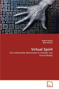 Virtual Spirit