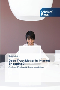 Does Trust Matter in Internet Shopping?