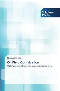 Oil Field Optimization