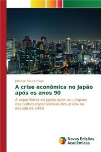 A crise econômica no Japão após os anos 90