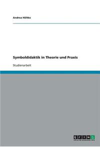 Symboldidaktik in Theorie und Praxis