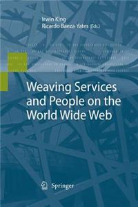 Weaving Services and People on the World Wide Web