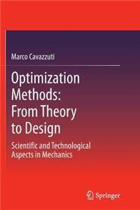 Optimization Methods: From Theory to Design Scientific and Technological Aspects in Mechanics