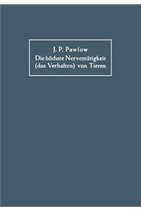 Die Höchste Nerventätigkeit (Das Verhalten) Von Tieren