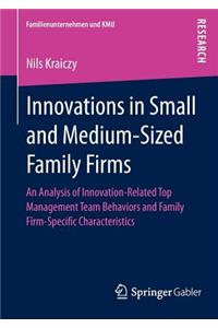 Innovations in Small and Medium-Sized Family Firms