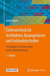 Elektrotechnik Für Architekten, Bauingenieure Und Gebäudetechniker