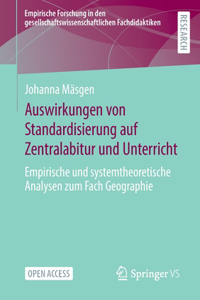 Auswirkungen von Standardisierung auf Zentralabitur und Unterricht
