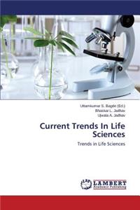Current Trends in Life Sciences