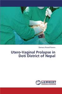 Utero-Vaginal Prolapse in Doti District of Nepal