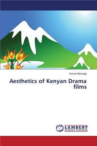 Aesthetics of Kenyan Drama Films