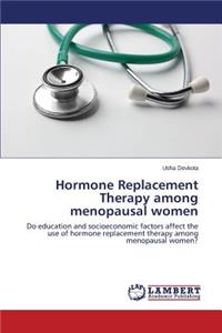 Hormone Replacement Therapy Among Menopausal Women