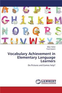 Vocabulary Achievement in Elementary Language Learners