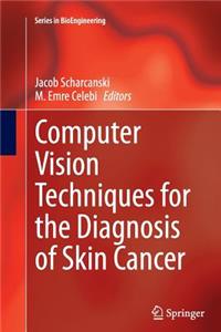 Computer Vision Techniques for the Diagnosis of Skin Cancer